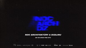 Letná Noc architektúry a dizajnu sa bude venovať efemérnej architektúre